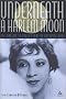 Underneath a Harlem Moon: The Harlem to Paris Years of Adelaide Hall (Bayou Jazz Lives)