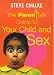 The "Parentalk" Guide to Your Child and Sex