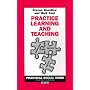 Practice Learning and Teaching (British Association of Social Workers (BASW) Practical Social Work)