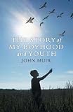The Story of My Boyhood and Youth
