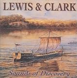 Lewis & Clark: Sounds of Discovery