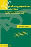 Maladies cryptogamiques de la vigne. 2ème édition