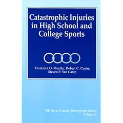 Catastrophic Injury In High School And College Sport