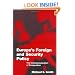 Europe's Foreign and Security Policy: The Institutionalization of Cooperation (Themes in European Governance)