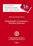 Globalización, CiudadanÃa Y Derechos Humanos (Spanish Edition)