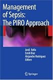 Management of Sepsis: the PIRO Approach