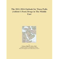 The 2011-2016 Outlook for Tinea Pedis (Athlete's Foot) Drugs in The Middle East by Icon Group International