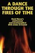A Dance Through the Fires of Time: A Semi-Fictional Autobiography of the 20th Century and a Primer for the 21st