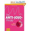 Das Anti-Jojo-Prinzip: Einmal abnehmen f�r immer (Einzeltitel Gesunde Ern�hrung)
