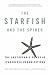 The Starfish and the Spider: The Unstoppable Power of Leaderless Organizations