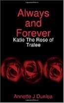 Always and Forever: Katie the Rose of Tralee