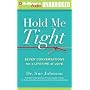 Hold Me Tight: Seven Conversations for a Lifetime of Love