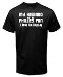 MY HUSBAND IS A PHILLIES FAN I LOVE HIM ANYWAY T SHIRT
