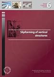 Slipforming of vertical structures : a report from the Construction Standing Committee of the Concrete Society