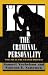 The Criminal Personality, Volume II: The Change Process