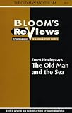 Ernest Hemingways the Old Man and the Sea (Blooms Reviews Comprehensive Research & Study Guides)