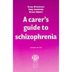 A Carer's Guide to Schizophrenia