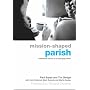 Mission-shaped Parish: Traditional Church in a Changing World