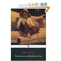The Adventures of Huckleberry Finn (Penguin Classics)