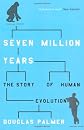 Seven Million Years
