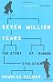Seven Million Years: The Story of Human Evolution (Phoenix Press)