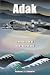 Adak: The Rescue of Alfa Foxtrot 586