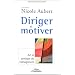 Diriger et motiver : Art et pratique du management