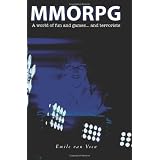 Mmorpg:Howacomputergamebecomesdeadlyserious