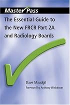 The Essential Guide to the New FRCR: Pt. 2A (Master Pass)