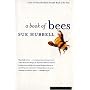 A Book of Bees: --and How to Keep Them