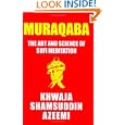 Muraqaba: Art and Science of Sufi Meditation by Khwaja Shamsuddin Azeemi