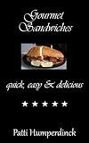 Produkt-Bild: Gourmet Sandwiches quick,easy & delicious (The Gourmet Series)