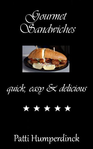 Gourmet Sandwiches quick,easy & delicious (The Gourmet Series)