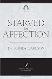 Starved for Affection