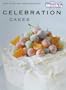Celebration Cakes (Australian Womens Weekly)