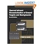 Thermal Infrared Characterization of Ground Targets and Backgrounds, Second Edition (SPIE Tutorial Texts in Optical Engineering, Vol. TT70)