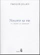 Nourrir sa vie : A l'�cart du bonheur