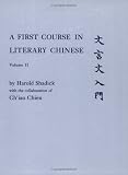 A First Course in Literary Chinese, Vol. 2