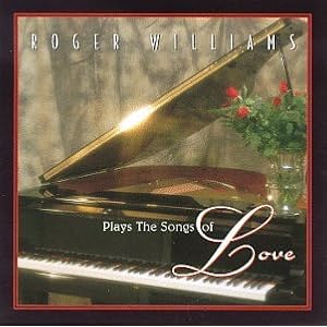 Plays Songs of Love by Roger Williams (Audio CD - 1995)