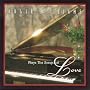 Plays the Songs of Love