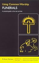 Using Common Worship: Funerals