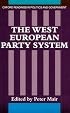 The West European Party System (Oxford Readings in Politics and Government)