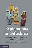 Explorations in giftedness