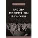 Media Reception Studies