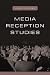 Media Reception Studies