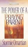 The Power Of A Praying Parent (Omartian, Stormie)