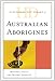 Historical Dictionary of Australian Aborigines (Historical Dictionaries Of Peoples And Cultures)