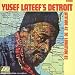 Yusef Lateef's Detroit