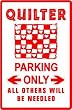 QUILTER PARKING blanket quilt craft NEW sign