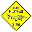 USMC A4 SKYHAWK CROSSING marine plane sign